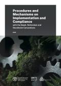 Procedures and Mechanisms on Implementation and Compliance with the Basel, Rotterdam and Stockholm Conventions