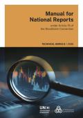 Manual for National Reports under Article 15 of the Stockholm Convention