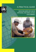 Reducing Mercury Use in Artisanal and Small-Scale Gold Mining - A Practical Guide_UNEP.JPG