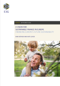 A Vision for Sustainable Finance in Europe Financing Europe's Future Sustainability_E3G
