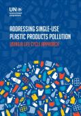 Addressing Single-Use Plastic Products Pollution Using a Life Cycle Approach_UNEP.JPG