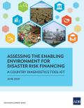 Assessing the Enabling Environment for Disaster Risk Financing_ A country diagnostics toolkit_ADB.jpg
