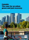Canada The case for an urban green and just recovery_C40 Cities.JPG