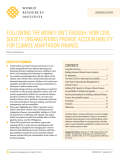 Following the Money Isnât Enough How civil society organizations provide accountability for climate adaptation finance_WRI