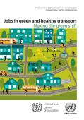 Jobs in Green and Healthy Transport_ Making the green shift_ILO.jpg