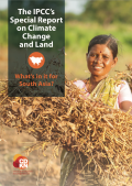Cover_of_Climate Change_and_Land_Whats_in_it_for_South_Asia_IPCC