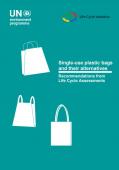 Single-use plastic bags and their alternatives Recommendations from life cycle assessments_Life Cycle Initiative, UNEP.JPG