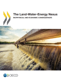 The Land-Water-Energy Nexus_Biophysical and Economic Consequences
