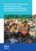 The role of packaging Regulations and Standards in driving the Circular Economy_UNEP.jpg