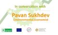 In conversation with Pavan Sukhdev